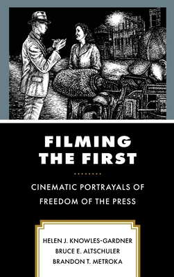 Filming the First: Cinematic Portrayals of Free... 1793650446 Book Cover