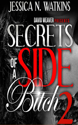 Secrets of a Side Bitch 2 1721344381 Book Cover