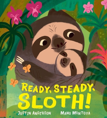 WALKER BOOKS Ready, Steady, Sloth! (Nature Stor... 1529516293 Book Cover
