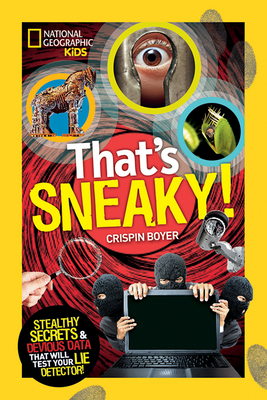 That's Sneaky: Stealthy Secrets and Devious Dat... 1426317832 Book Cover