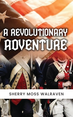 A Revolutionary Adventure B0GZZ1BVKG Book Cover
