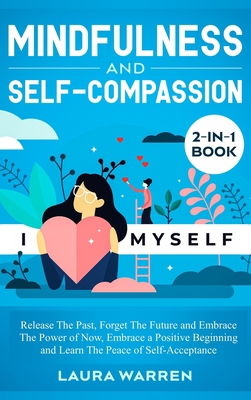Mindfulness and Self-Compassion 2-in-1 Book: Re... 1648661955 Book Cover