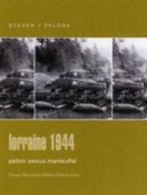 Lorraine 1944: Patton Versus Manteuffel (Praege... 0275982645 Book Cover