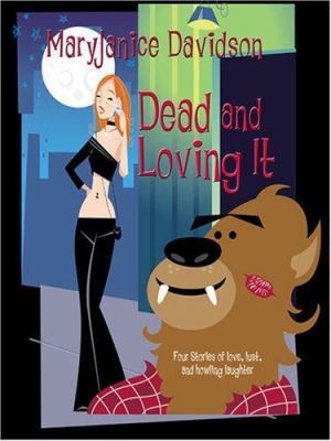 Dead and Loving It [Large Print] 159722345X Book Cover