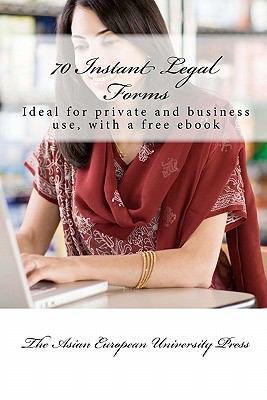 Paperback 70 Instant Legal Forms : Ideal for Private and Business Use, with a Free Ebook Book