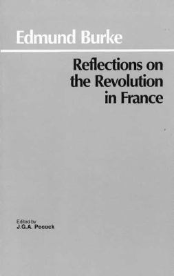 Reflections on the Revolution in France 0872200213 Book Cover