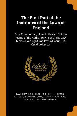 The First Part of the Institutes of the Laws of... 0341822124 Book Cover