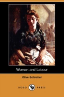 Woman and Labour (Dodo Press) 1406596809 Book Cover