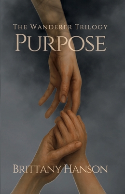 Purpose: The Wanderer Trilogy: Book One 1970323000 Book Cover