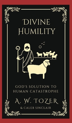 Divine Humility: God's Solution to Human Catast... 9358371234 Book Cover