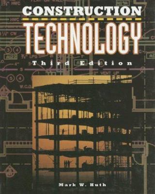 Construction Technology, Student Text 0538644710 Book Cover