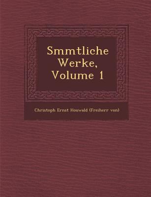 S Mmtliche Werke, Volume 1 [German] 1286983886 Book Cover