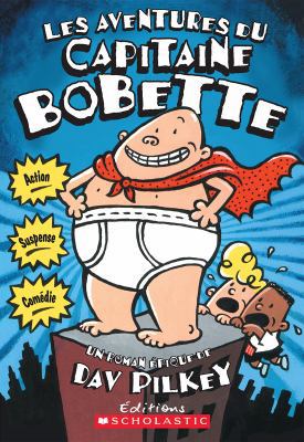 Les Aventures Du Capitaine Bobette (Tome 1) [French] 0439005434 Book Cover