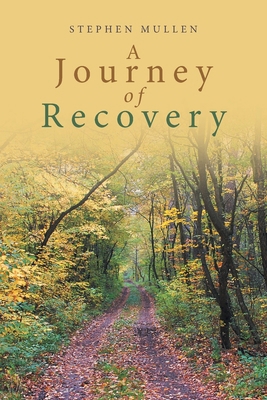 A Journey of Recovery B0DQM3NZB4 Book Cover
