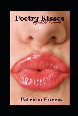 Poetry Kisses 1717918581 Book Cover