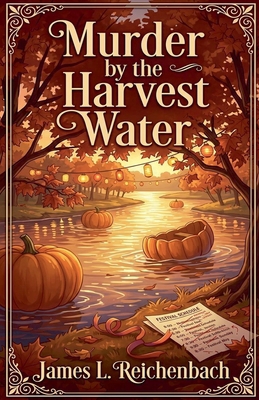 Murder by the Harvest Water B0HCR3JSS5 Book Cover
