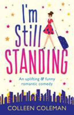 I'm Still Standing: A feel good, laugh out loud... 1786812525 Book Cover