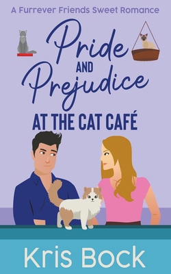 Pride and Prejudice at The Cat Café B0CZK34SP2 Book Cover