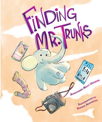Finding Mr. Trunks: A Picture Book 1641709863 Book Cover