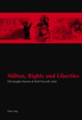 Milton, Rights and Liberties 3039112368 Book Cover