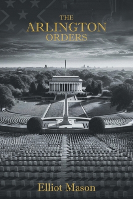 The Arlington Orders 1967279284 Book Cover