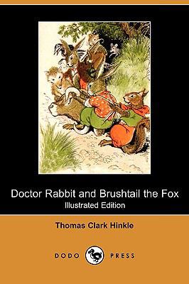 Doctor Rabbit and Brushtail the Fox (Illustrate... 1409970264 Book Cover