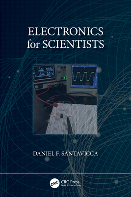Electronics for Scientists 1032528133 Book Cover