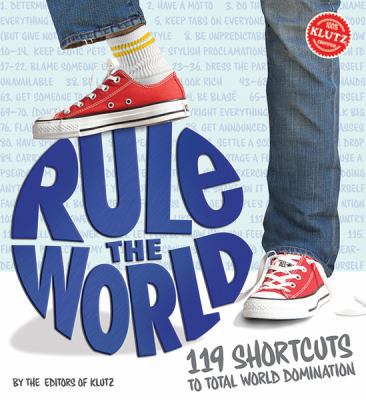 Rule the World: 119 Shortcuts to Total World Do... 1591748496 Book Cover