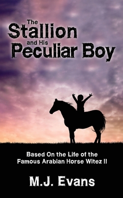 The Stallion and His Peculiar Boy 1737361868 Book Cover