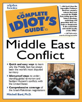 Complete Idiot's Guide to Middle East Conflict 0028632613 Book Cover