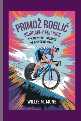 Primoz Rogli&#268; Biography for Kids: The Insp...            Book Cover