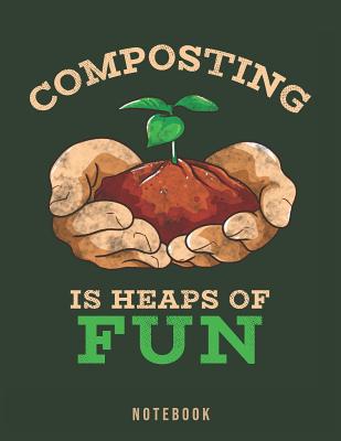 Composting Is Heaps Of Fun: Organic Gardening P... 1073724832 Book Cover