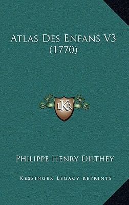 Atlas Des Enfans V3 (1770) [French] 1166086518 Book Cover