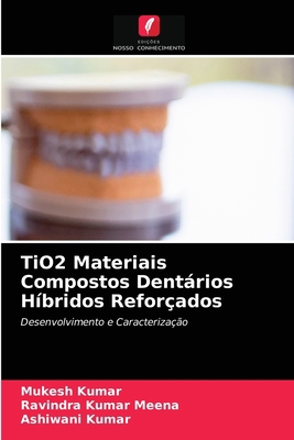 TiO2 Materiais Compostos Dentários Híbridos Ref... [Portuguese] 6204051563 Book Cover