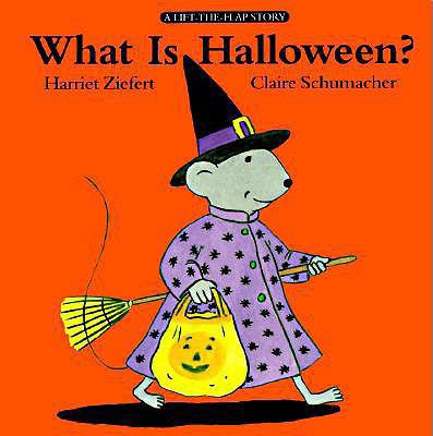 What Is Halloween?: Life the Flap Book 0613869621 Book Cover