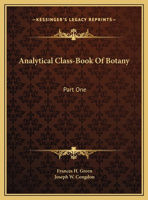 Analytical Class-Book Of Botany: Part One: Elem... 1169743722 Book Cover