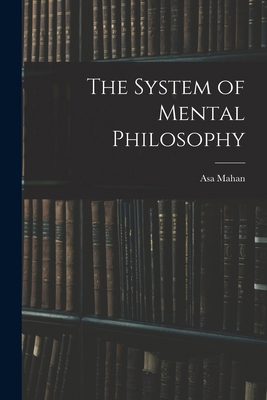 The System of Mental Philosophy B0BQN8KDPQ Book Cover
