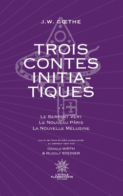 Trois Contes Initiatiques [French] 2487792981 Book Cover