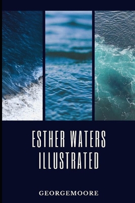 Esther Waters Illustrated B091WFGLTD Book Cover