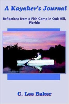 A Kayaker's Journal 1420802100 Book Cover