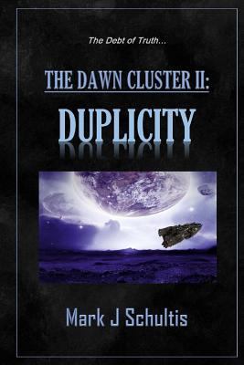 The Dawn Cluster II: Duplicity 1720631832 Book Cover