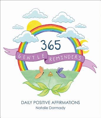 365 Gentle Reminders: Daily Positive Affirmations 191263404X Book Cover