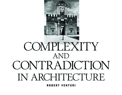 Robert Venturi: Complexity and Contradiction in... 0870702823 Book Cover