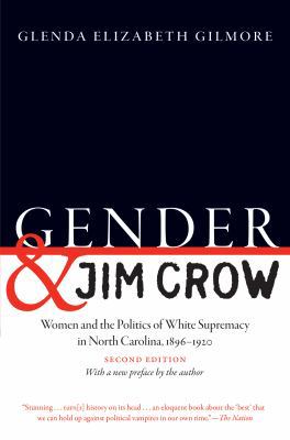 Gender and Jim Crow, Second Edition: Women and ... 1469651882 Book Cover