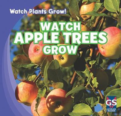 Watch Apple Trees Grow 1433948168 Book Cover