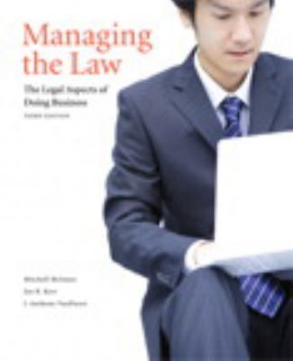 Managing the Law: The Legal Aspects of Doing Bu... 013503793X Book Cover