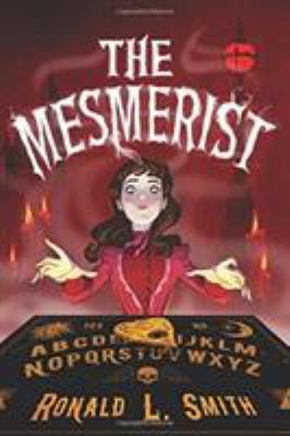 The Mesmerist 0544445287 Book Cover