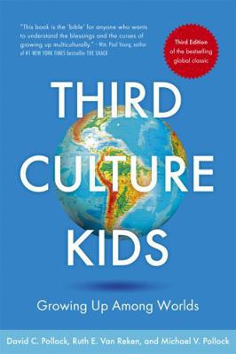 Third Culture Kids 3rd Edition: Growing Up Amon... 1473657660 Book Cover
