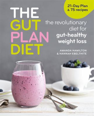 The Gut Plan Diet: The Revolutionary Diet for G... 191202313X Book Cover