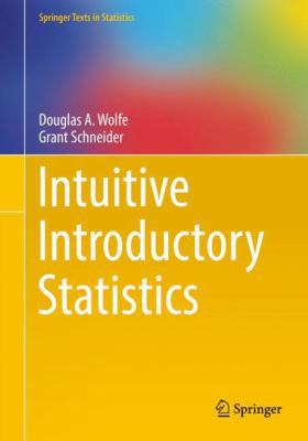 Intuitive Introductory Statistics 3319560700 Book Cover